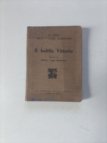 Balilla vittorio libro v - il,