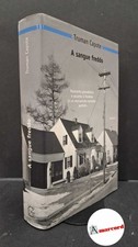 Capote Truman. A sangue freddo. Garzanti. 1966 - I