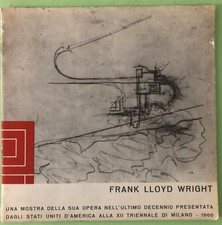 FRANK LLOYD WRIGHT - Mostra alla XII Triennale di Milano - 1960 - Libro [L326]