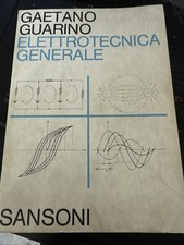 Gaetano Guarino - Elettrotecnica Generale - Sansoni 570 pagine 1983
