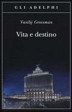 VITA E DESTINO Vasilij Grossman Adelphi