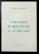 "Parliamo di beccacce e...di