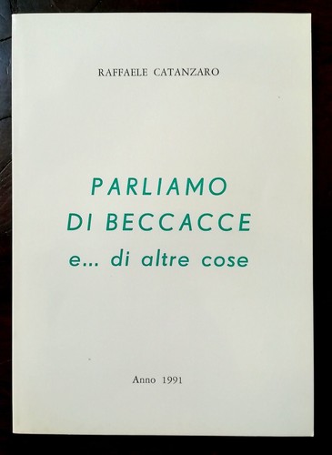 Parliamo beccacce di - "parliamo,