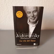 Alejandro Jodorowsky * La via