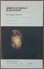 Gruppo di famiglia in un interno Visconti - dal soggetto al film - Cappelli 1975