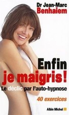 Enfin je maigris ! : Le