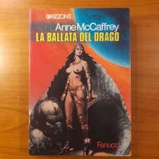 La Ballata del Drago - Anne McCaffrey - Fanucci Orizzonti