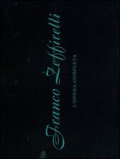 Franco zeffirelli opera - zeffirelli., l'opera