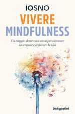 Vivere Mindfulness. Un Viaggio