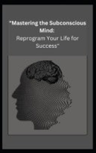 Mastering the subconscious - "mastering,