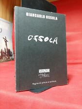Giancarlo Ossola / OSSOLA (Pagine di Pittura e Scrittura) / Spazio Tadini 2010