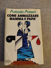 Libro Come Ammazzare Mamma E