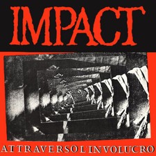 IMPACT - ATTRAVERSO L´INVOLUCRO LP, italian hc/punk, wretched, raw power,