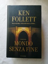 Ken Follet Mondo senza fine
