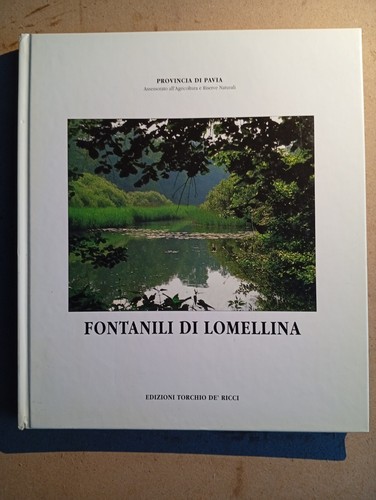 Fontanili lomellina - fontanili, di