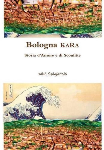Bologna kara miki spigarolo - bologna,