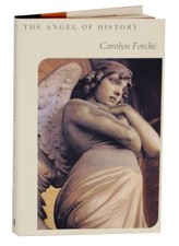 Carolyn FORCHE / THE ANGEL OF