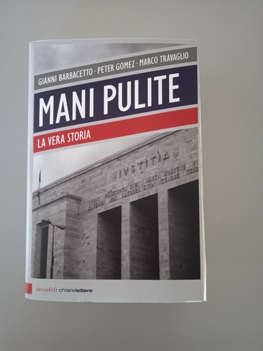 Mani pulite veria storia - la,