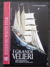 I GRANDI VELIERI - F. GIORGETTI, STORIA EVOLUZIONE NAVIGAZIONE A VELA CLIPPER