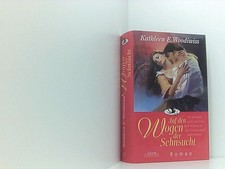 Auf den Wogen der Sehnsucht : Roman Woodiwiss, Kathleen E.: