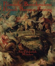 Burmester, Andreas ; Wagini, Susanne [Red.]: Flämische Barockmalerei. Meisterwe