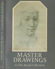Master drawings in the royal collection. From Leonardo da Vinci to the present d