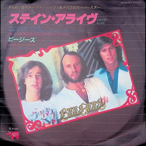 Bee gees stayin alive japan - alive,