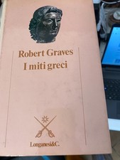 GRAVES, I MITI GRECI - LONGANESI - 1979