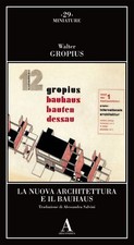 Walter Gropius, La nuova