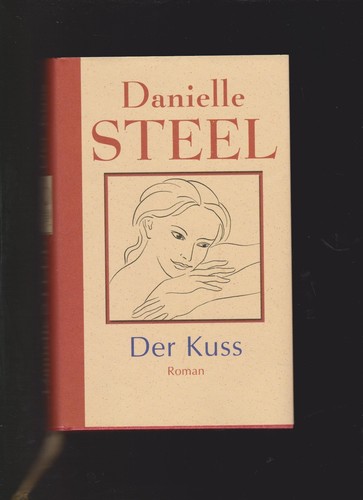 Danielle steel der kuss - -,