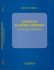 Lezioni di Economia Aziendale (ad uso degli studenti). . Francesco Manca. 2000.