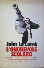 L'onorevole scolaro 1978 [Paperback] - LE CARRÈ JOHN - Romanzo Rizzoli