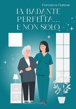 La badante perfetta..e non