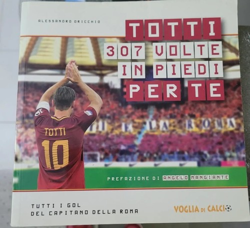 Libro totti 307 volte piedi - libro, in