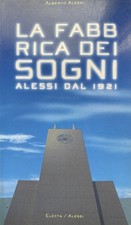 Alberto Alessi, La fabbrica