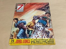 7 ANNI DI GUERRA FOTOSTORIA  n°79  LA BOMBA ATOMICA  15-1-58