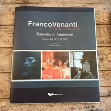 Franco Venanti. Rapsodia di frammenti, Opere 1970 al 2002. Eugenio Giannì