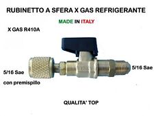 RUBINETTO A SFERA x Ricarica PER GAS REFRIGERANTE R410 R410A M 5/16 x F 5/16 Sae