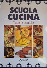 Scuola di cucina. Tutte le