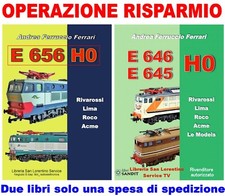 E 656 E 646 E 645 H0 Rivarossi Lima Roco Acme LIBRO CATALOGO LOCOMOTIVA MODELLI