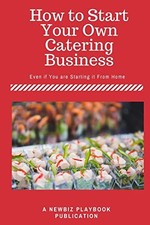 How To Start a Catering