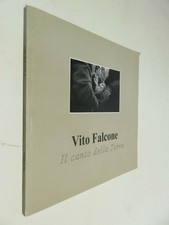 VITO FALCONE IL CANTO DELLA TERRA Jean Noel Schifano Francesco Jodice 1995 di