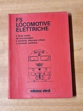 Libro Ferrovia FS Locomotive Elettriche Edizioni Elledi 192 Pagine 