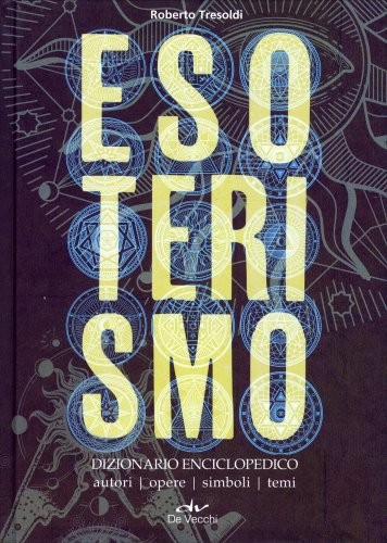 Libro esoterismo dizionario - esoterismo.,