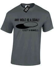 ANY HOLE IS A GOAL T SHIRT