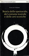 Storia dello spettacolo, del costume teatrale e delle arti sceniche [Paperback]