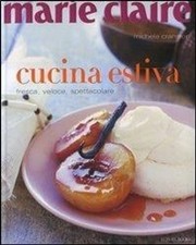 Libro - Michele Cranston - Marie Claire. Cucina Estiva. Fresca, Veloce, Spettaco
