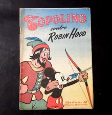 ALBI D'ORO Topolino 50 - Top Contro Robin Hood - 1947. PIÙ CHE BUONO Leggi descr