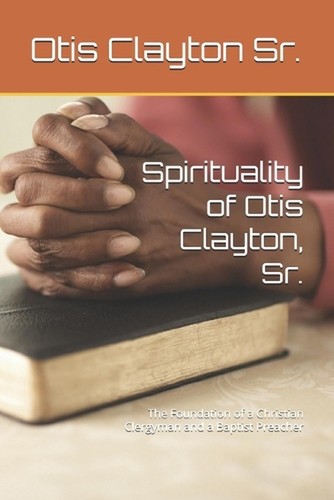 Spirituality otis clayton - spirituality,