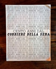Cento anni dal Corriere della Sera  13 Ottobre 1976 Genere/Categoria: Storia